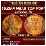 1928-p Lincoln Cent Near Top Pop! 1c ms67+ rd SEGS
