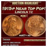 1915-p Lincoln Cent Near Top Pop! 1c ms67+ rd SEGS