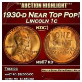 1930-d Lincoln Cent Near Top Pop! 1c ms67 rd SEGS