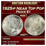1925-p Peace Dollar Near Top Pop $1 ms67+ SEGS