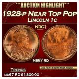 1928-p Lincoln Cent Near Top Pop! 1c ms67 rd SEGS