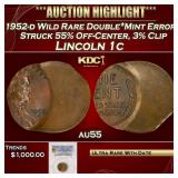 PCGS 1952-d Wild Rare Double*Mint Error* Struck 55