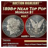 1898-p Morgan Dollar Near Top Pop $1 ms66+ dmpl SE