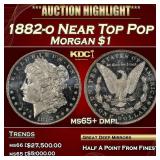 1882-o Morgan Dollar Near Top Pop $1 ms65+ dmpl SE