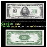 1934A $500 Green Seal Federal Reserve Note Preside