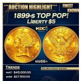 1899-s Gold Liberty Half Eagle TOP POP! $5 ms66+ S
