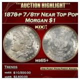 1878-p 7/8tf Morgan Dollar Near Top Pop $1 ms65+ S