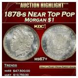 1878-s Morgan Dollar Near Top Pop $1 ms67+ SEGS