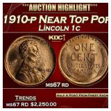1910-p Lincoln Cent Near Top Pop 1c ms67 rd SEGS
