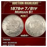 1878-p 7/8tf Morgan Dollar $1 ms64+ SEGS