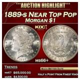 1889-s Morgan Dollar Near Top Pop $1 ms66+ SEGS