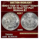 1890-o VAM 10 "Comet" Variety Hot 50 Morgan Dollar