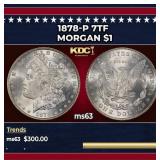 1878-p 7tf Morgan Dollar $1 Grades ms63