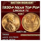 1930-p Lincoln Cent Near Top Pop 1c ms67+ rd SEGS
