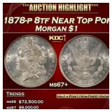 1878-p 8tf Morgan Dollar Near Top Pop $1 ms67+ SEG