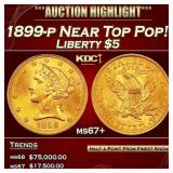 1899-p Gold Liberty Half Eagle Near Top Pop! $5 ms