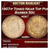 1907-p Barber Half Dollars Toned Near Top Pop 50c