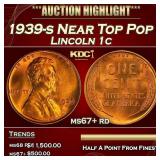 1939-s Lincoln Cent Near Top Pop 1c ms67+ rd SEGS