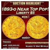 1893-o Gold Liberty Half Eagle Near Top Pop! $5 ms