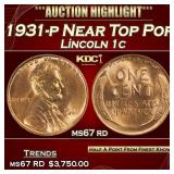 1931-p Lincoln Cent Near Top Pop 1c ms67 rd SEGS