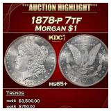 1878-p 7tf Morgan Dollar $1 ms65+ SEGS