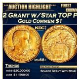 1922 Grant w/Star Gold Commem Dollar TOP POP! 1 ms
