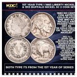 1st Year Type 1 1883 Liberty Nickel & 1913 Buffalo