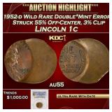 PCGS 1952-d Wild Rare Double*Mint Error* Struck 55
