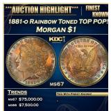 1881-o Morgan Dollar Rainbow Toned TOP POP! $1 ms6