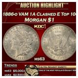 1886-o VAM 1A Clashed E Top 100 Morgan Dollar $1 m