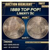 1889 Liberty Nickel TOP POP! 5c ms67+ SEGS