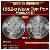 1882-o Morgan Dollar Near Top Pop $1 ms67+ SEGS