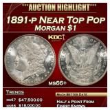 1891-p Morgan Dollar Near Top Pop $1 ms66+ SEGS