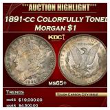 1891-cc Morgan Dollar Colorfully Toned $1 ms65+ SE