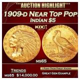 1909-d Gold Indian Half Eagle Near Top Pop! $5 ms6