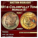 1891-s Morgan Dollar Colorfully Toned $1 ms65+ SEG