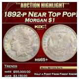 1892-p Morgan Dollar Near Top Pop! $1 ms65+ SEGS
