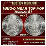 1880-o Morgan Dollar Near Top Pop $1 ms64+ SEGS