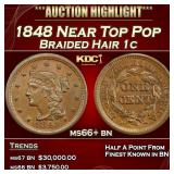 1848 Braided Hair Large Cent Near Top Pop 1c ms66+