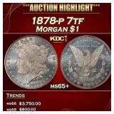 1878-p 7tf Morgan Dollar $1 ms65+ SEGS