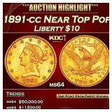1891-cc Gold Liberty Eagle Near Top Pop $10 ms64 S