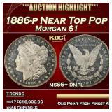 1886-p Morgan Dollar Near Top Pop $1 ms66+ dmpl SE
