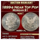 1899-s Morgan Dollar Near Top Pop $1 ms66+ pl SEGS