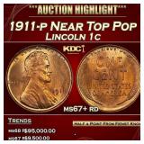 1911-p Lincoln Cent Near Top Pop 1c ms67+ rd SEGS