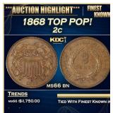1868 Two Cent Piece TOP POP! 2c ms66 bn SEGS