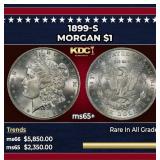 1899-s Morgan Dollar $1 ms65+ SEGS