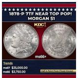 1878-p 7tf Morgan Dollar Near Top Pop! $1 ms66+ SE