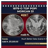 1879-o Morgan Dollar TOP POP! $1 ms65 PL SEGS