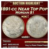 1891-cc Morgan Dollar Near Top Pop! $1 ms66+ SEGS