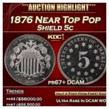 1876 Proof Shield Nickel Near Top Pop 5c pr67+ DCA
